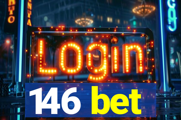 146 bet